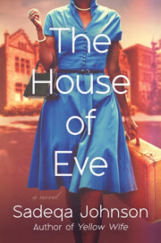 House Of Eve By Johnson, Sadeqa