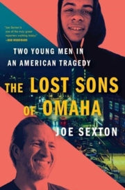 Lost Sons Of Omaha By Sexton, Joe