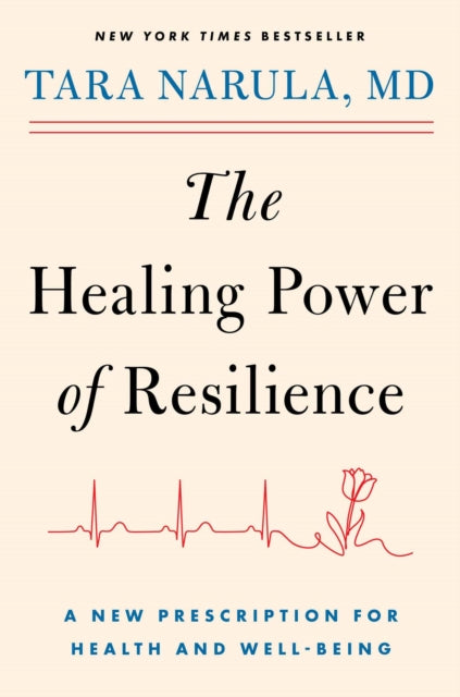 Healing Power Of Resilience Ha By Dr Tara Narula