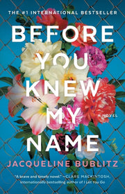 Before You Knew My Name By Bublitz, Jacqueline