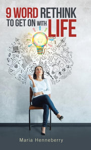 9 Word Rethink To Get On With Life By Henneberry, Maria