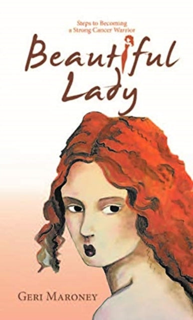 Beautiful Lady: Steps To Becoming A Stro