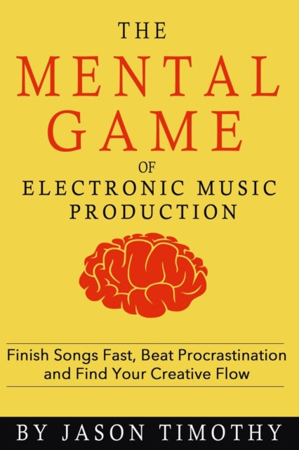 Music Habits - The Mental Game Of Electr By Timothy, Jason