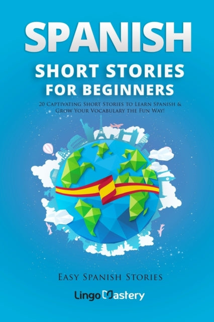 Spanish Short Stories For Beginners: 20