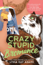 Crazy Stupid Bromance By Adams, Lyssa Kay