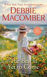 Best Is Yet To Come The By Macomber, Debbie