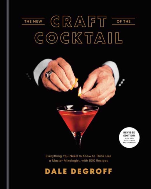 New Craft Of The Cocktail By Degroff, Dale