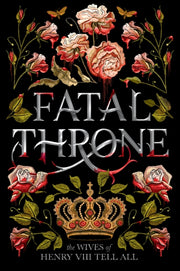 Fatal Throne The Wives Of Henry Viii Tel By Fleming, Candace