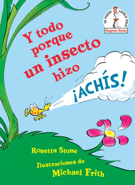Y Todo Porque Un Insecto Hizo Iachis By Stone, Rosetta