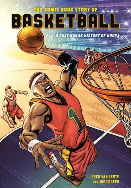 Comic Book Story Of Basketball By Van Lente, Fred