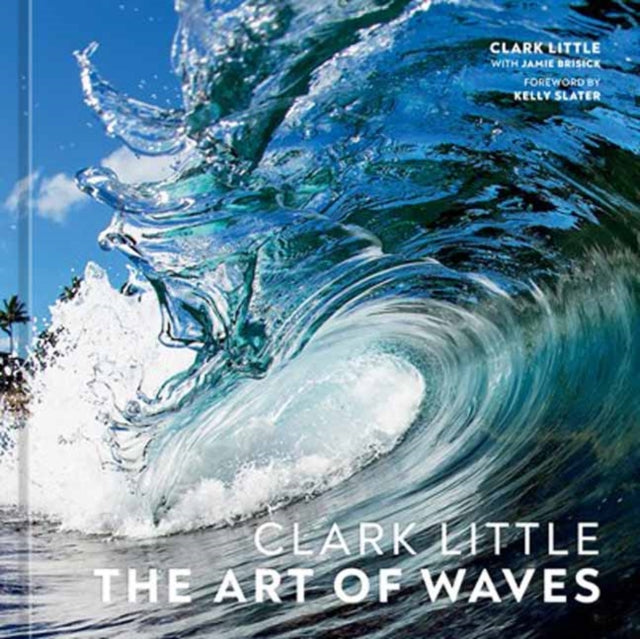Clark Little The Art Of Waves By Little, Clark