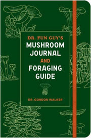 Dr Fun Guys Mushroom Journal & Foraging
