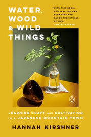 Water, Wood, And Wild Things