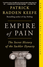Empire Of Pain By Patrick Radden Keefe