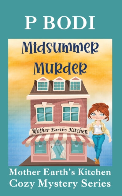 Midsummer Murder: Mother Earths Kitchen