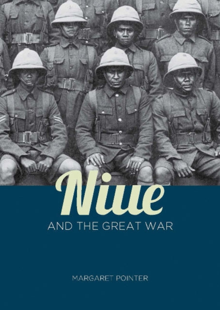 Niue & The Great War By Pointer, Margaret