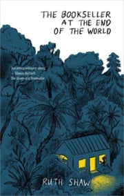 Bookseller At The End Of The World By Shaw, Ruth
