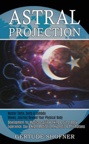 Astral Projection: Development For Mysti