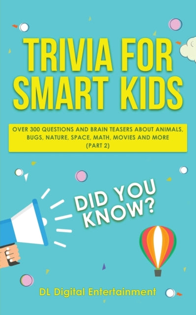 Trivia For Smart Kids: Over 300 Question