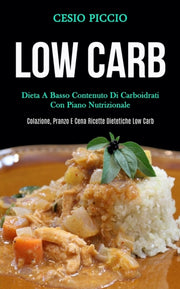 Low Carb: Dieta A Basso Contenuto Di Car By Piccio, Cesio