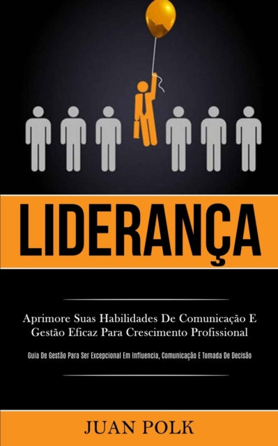 Lideran A: Aprimore Suas Habilidades De