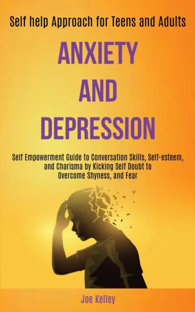 Anxiety And Depression: Self Empowerment