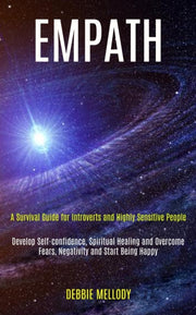 Empath: A Survival Guide For Introverts