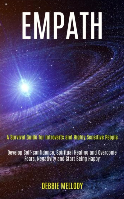 Empath: A Survival Guide For Introverts