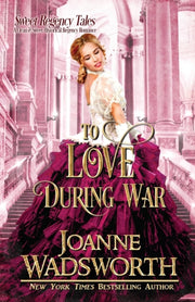 To Love During War: A Clean   Sweet Hist By Wadsworth, Joanne