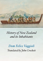 History Of New Zealand & Its Inhabitants By Felice Vaggioli, Dom
