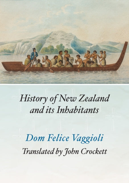 History Of New Zealand & Its Inhabitants By Felice Vaggioli, Dom