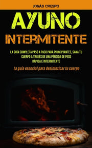 Ayuno Intermitente: La Gu A Completa Pas