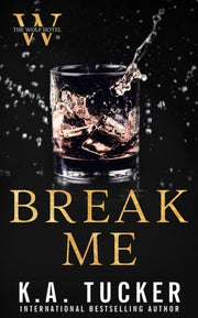 Break Me By Tucker, K.a.
