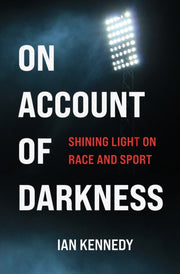On Account Of Darkness