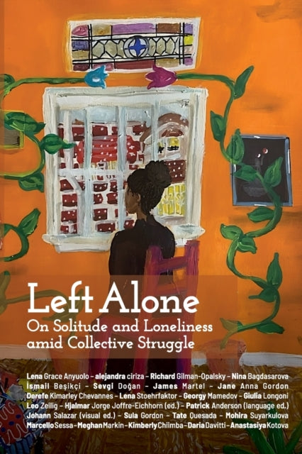 Left Alone: On Solitude And Loneliness A