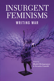 Insurgent Feminism Writing War