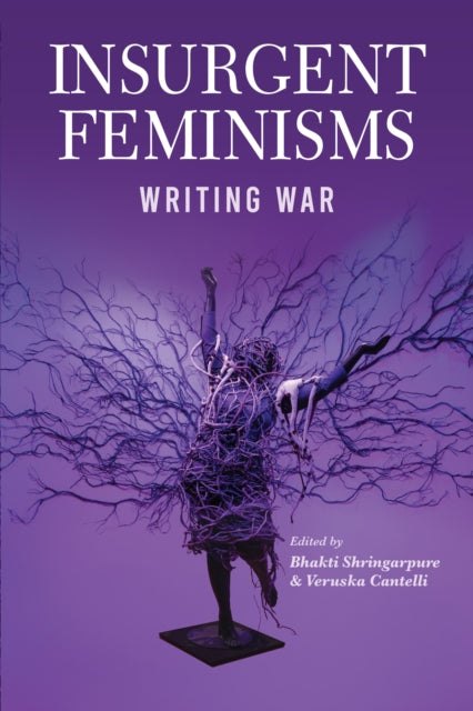 Insurgent Feminism Writing War