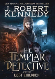 The Templar Detective And The Lost Child