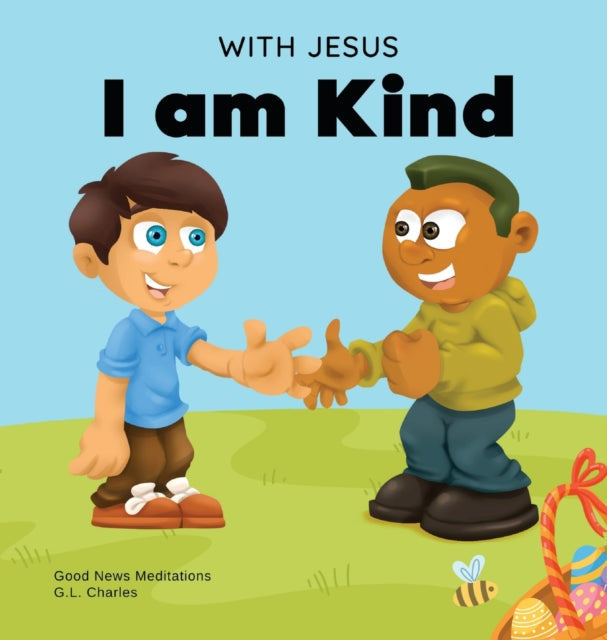 With Jesus I Am Kind: An Easter Children