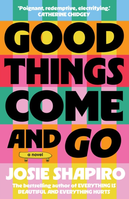 Good Things Come & Go By Shapiro, Josie