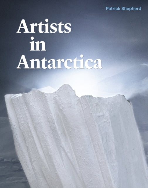 Artists In Antarctica