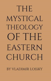 Mystical Theology Of The Eastern Chu By Lossky, Vladimir