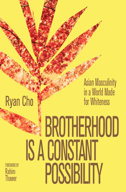 Brotherhood Is A Constant Possibility By Cho, Ryan