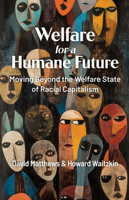 Welfare For A Humane Future: Moving Beyo
