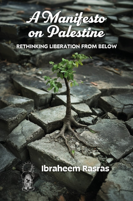 A Manifesto On Palestine: Rethinking Lib