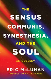 Sensus Communis Synesthesia & The Soul
