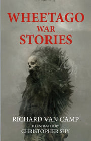Wheetago War Stories By Van Camp, Richard