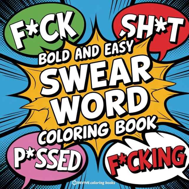 Bold And Easy Swear Word Coloring Book F By Revive Coloring Book