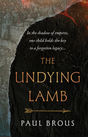 Undying Lamb By Brous, Paul