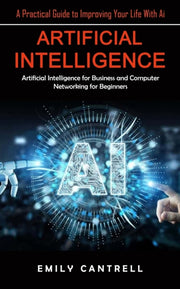 Artificial Intelligence: A Practical Gui
